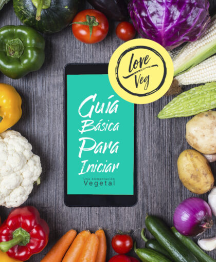 Guía básica para iniciar una alimentación vegetal